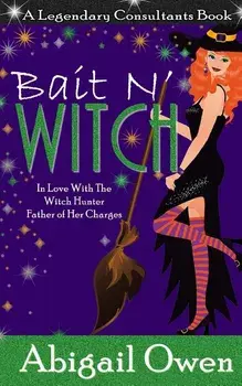 Bait N' Witch, Paperback/Abigail Owen