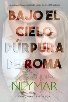Bajo el cielo prpura de Roma: Traicin, Paperback/Alessandra Neymar
