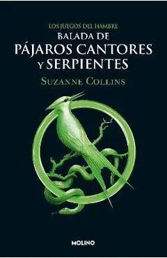 Balada de P�jaros Cantores Y Serpientes / The Ballad of Songbirds and Snakes - Suzanne Collins