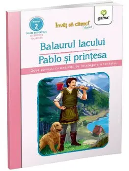 Balaurul lacului. Pablo si printesa. Nivelul 2/***