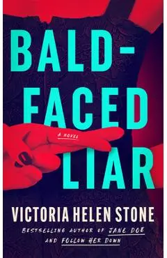 Bald-Faced Liar - Victoria Helen Stone