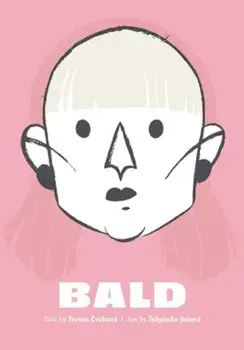 Bald, Paperback/Tereza Cechova