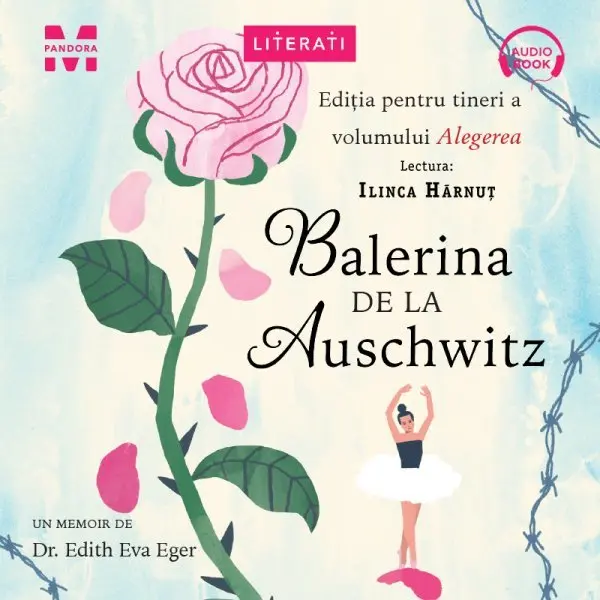 Balerina de la Auschwitz - Audiobook - Dr.Edith Eva Eger