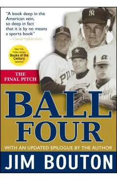 Ball Four: The Final Pitch - Jim Bouton