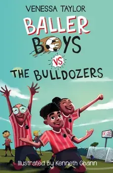 Baller Boys vs. The Bulldozers, Paperback/Venessa Taylor