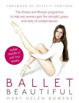 Ballet Beautiful/Mary Helen Bowers