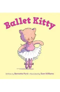 Ballet Kitty - Bernette Ford