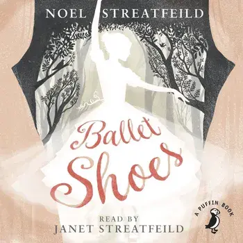 Ballet Shoes, Hardcover/Noel Streatfeild