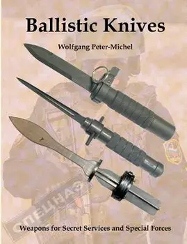 Ballistic Knives, Paperback/Wolfgang Peter-Michel