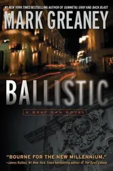 Ballistic, Paperback/Mark Greaney