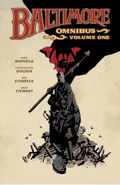 Baltimore Omnibus Volume 1 - Mike Mignola