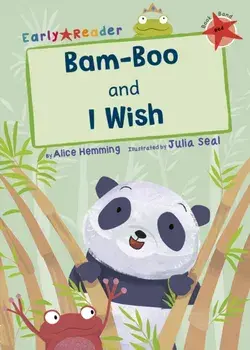 Bam-boo and I Wish (Early Reader), Paperback/Alice Hemming