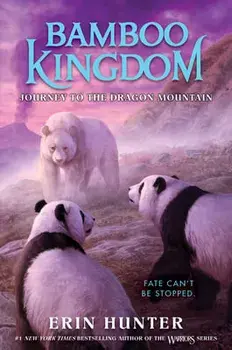 Bamboo Kingdom #3: Journey to the Dragon Mountain, Hardcover/Erin Hunter