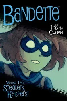 Bandette Volume 2: Stealers, Keepers, Paperback/Paul Tobin