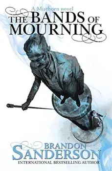 Bands Of Mourning/Brandon Sanderson