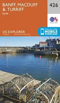 Banff, Macduff and Turriff. September 2015 ed, Sheet Map/Ordnance Survey