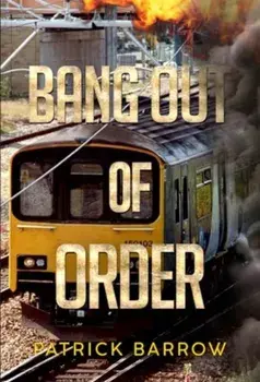 Bang Out Of Order, Paperback/Patrick Barrow