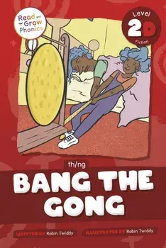 Bang the Gong. Th /Ng, Paperback/Robin Twiddy