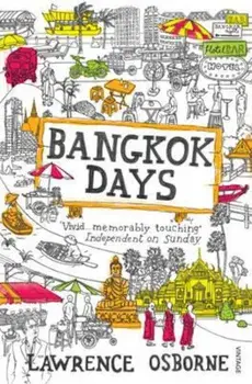 Bangkok Days, Paperback/Lawrence Osborne