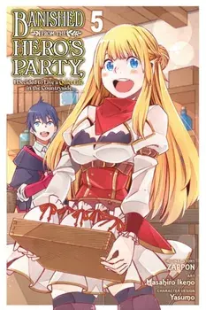 Banished from the Hero's Party, I Decided to Live a Quiet Life in the Countryside, Vol. 5 (manga), Paperback/Zappon