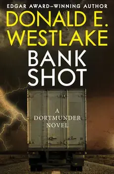 Bank Shot, Paperback/Donald E. Westlake