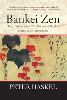 Bankei Zen: Translations from the Record of Bankei, Paperback/Yoshito Hakeda