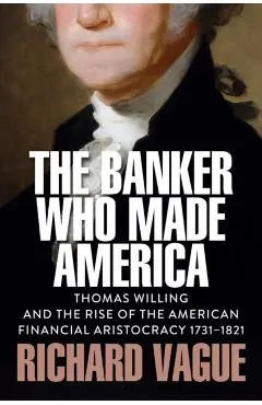 Banker Who Made America - Richard Vague