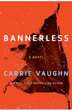 Bannerless - Carrie Vaughn