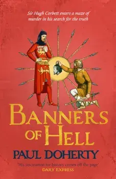 Banners of Hell. Hugh Corbett 24, Paperback/Paul Doherty