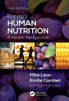 Barasi's Human Nutrition. A Health Perspective, Third Edition, Paperback/Emilie Combet