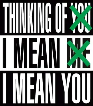Barbara Kruger: Thinking of You. I Mean Me. I Mean You, Hardcover/Barbara Kruger