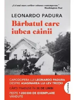 Barbatul care iubea cainii/Leonardo Padura