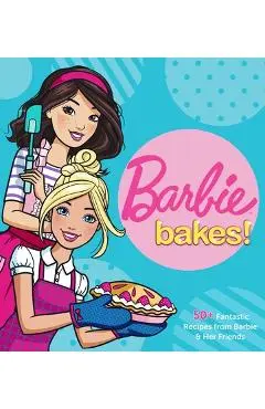 Barbie Bakes: 50+ Fantastic Recipes from Barbie & Her Friends - Mattel