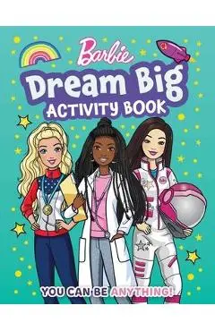 Barbie Dream Big Activity Book - Mattel