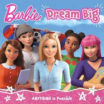 Barbie Dream Big Picture Book, Paperback/Barbie