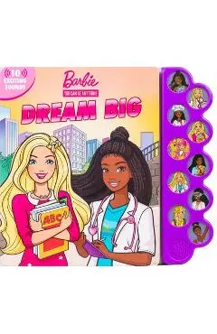 Barbie: You Can Be Anything: Dream Big! - Maggie Fischer