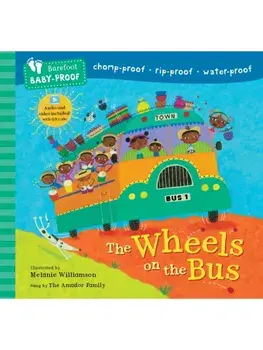 Barefoot Baby-Proof: The Wheels on the Bus, Paperback/Stella Blackstone