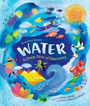Barefoot Books Water. A Deep Dive of Discovery, Hardback/Christy Mihaly