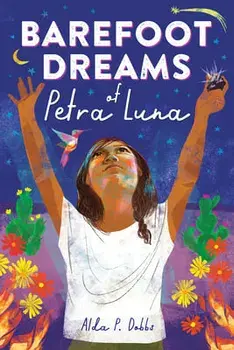 Barefoot Dreams of Petra Luna, Hardcover/Alda P. Dobbs
