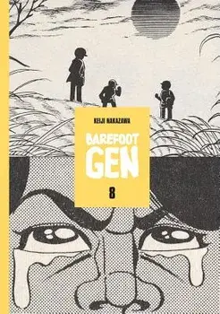 Barefoot Gen Volume 8: Merchants of Death, Paperback/Keiji Nakazawa