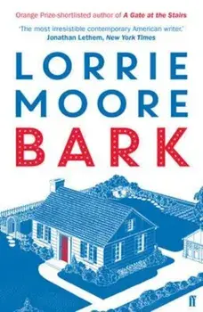 Bark, Paperback/Lorrie Moore