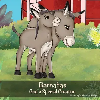 Barnabas: God's Special Creation, Paperback/Harold Phillips
