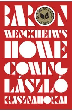Baron Wenckheim's Homecoming - L�szl� Krasznahorkai