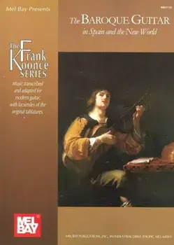 Baroque Guitar In Spain And The New World, Paperback/Frank Koonce