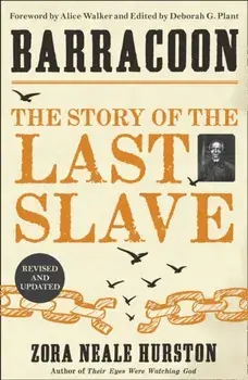 Barracoon. The Story of the Last Slave, Paperback/Zora Neale Hurston