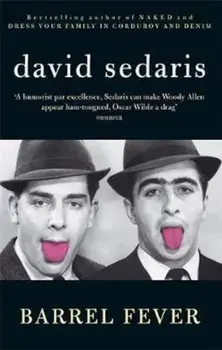 Barrel Fever, Paperback/David Sedaris