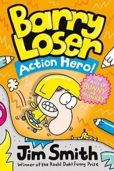 Barry Loser: Action Hero!, Paperback/Jim Smith