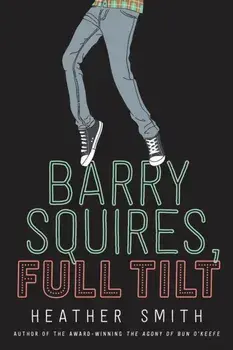 Barry Squires, Full Tilt, Paperback/Heather Smith