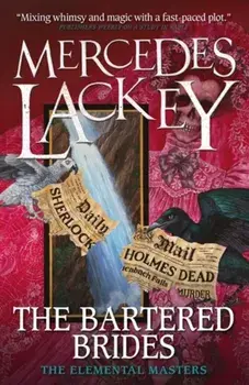 Bartered Brides (Elemental Masters), Paperback/Mercedes Lackey