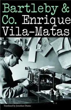 Bartleby & Co., Paperback/Enrique Vila-Matas